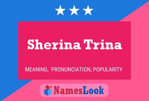 Póster del nombre Sherina Trina