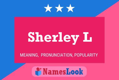 Póster del nombre Sherley L