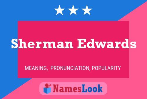 Póster del nombre Sherman Edwards