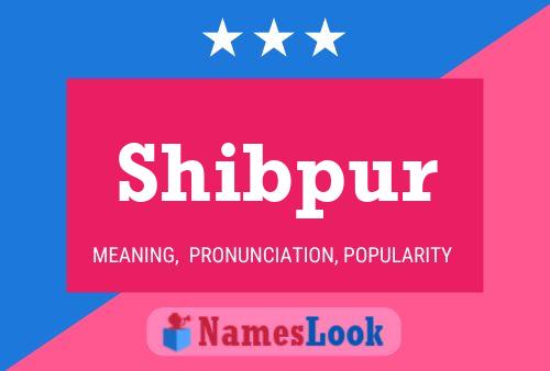 Póster del nombre Shibpur