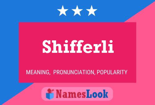 Póster del nombre Shifferli