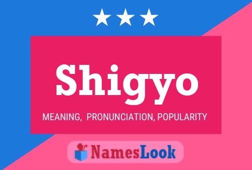 Póster del nombre Shigyo