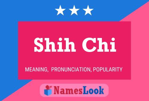 Póster del nombre Shih Chi