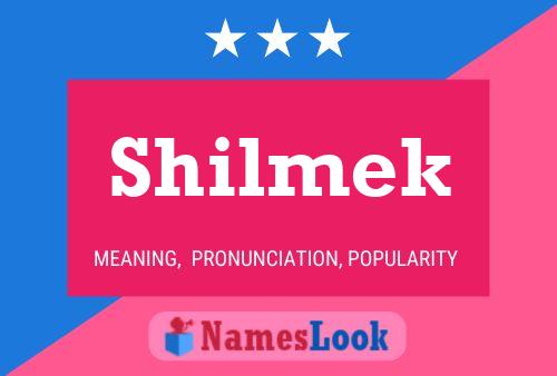 Póster del nombre Shilmek