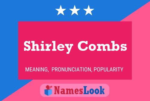 Póster del nombre Shirley Combs