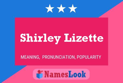 Póster del nombre Shirley Lizette