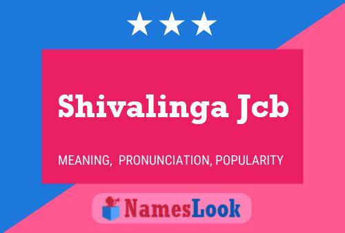 Póster del nombre Shivalinga Jcb