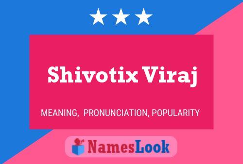 Póster del nombre Shivotix Viraj