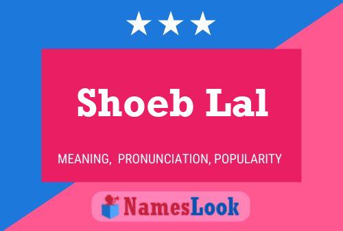 Póster del nombre Shoeb Lal