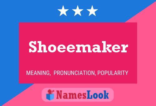 Póster del nombre Shoeemaker