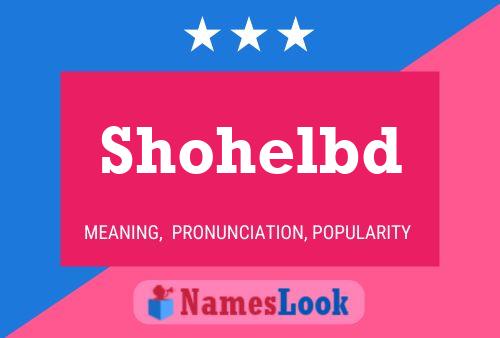 Póster del nombre Shohelbd