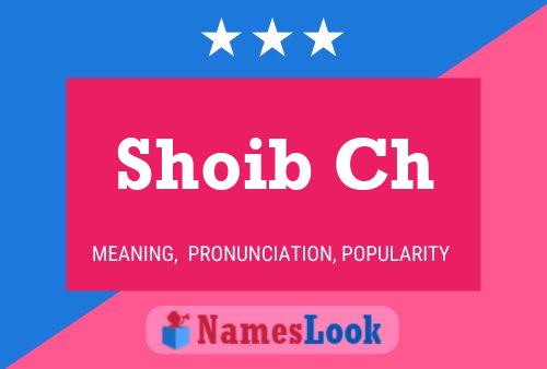 Póster del nombre Shoib Ch