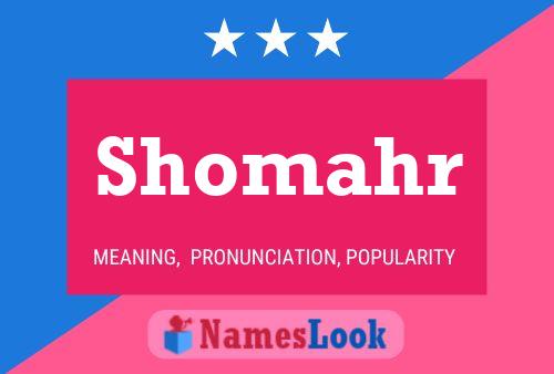 Póster del nombre Shomahr