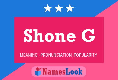 Póster del nombre Shone G