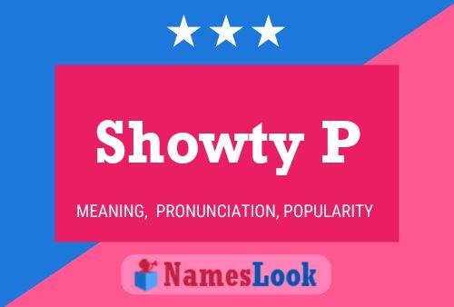 Póster del nombre Showty P