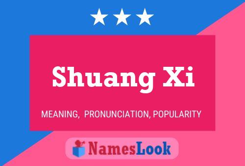 Póster del nombre Shuang Xi