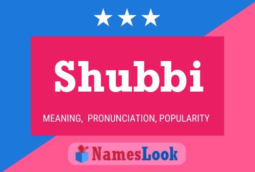 Póster del nombre Shubbi