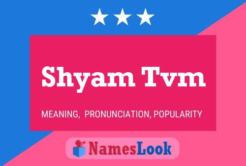 Póster del nombre Shyam Tvm