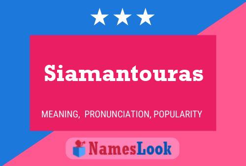 Póster del nombre Siamantouras