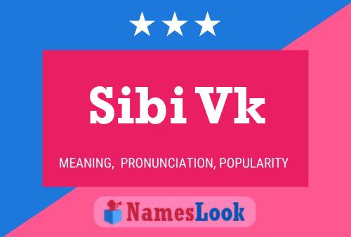 Póster del nombre Sibi Vk