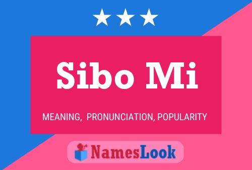 Póster del nombre Sibo Mi