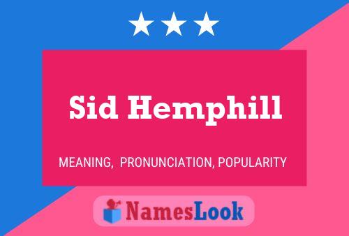 Póster del nombre Sid Hemphill