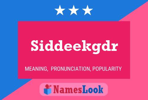 Póster del nombre Siddeekgdr