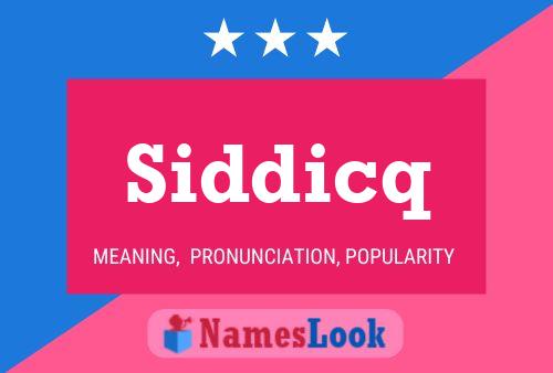 Póster del nombre Siddicq