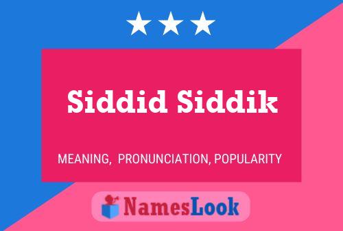 Póster del nombre Siddid Siddik