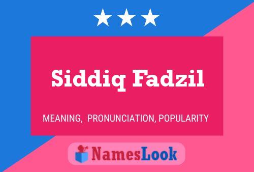 Póster del nombre Siddiq Fadzil