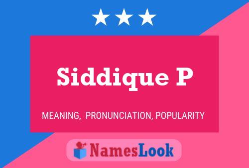 Póster del nombre Siddique P