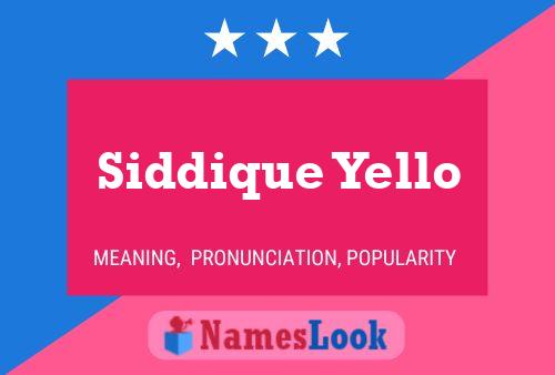 Póster del nombre Siddique Yello