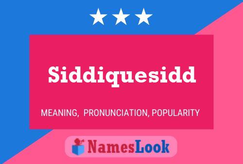 Póster del nombre Siddiquesidd