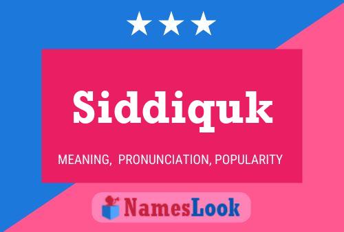 Póster del nombre Siddiquk