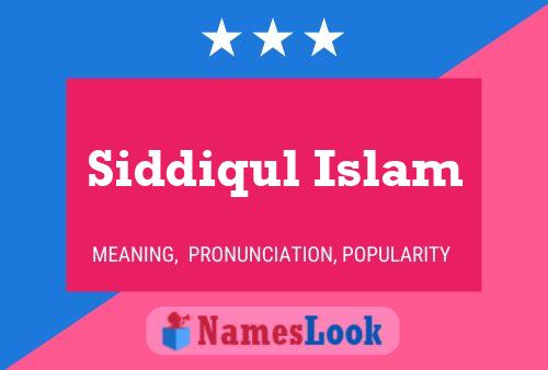 Póster del nombre Siddiqul Islam