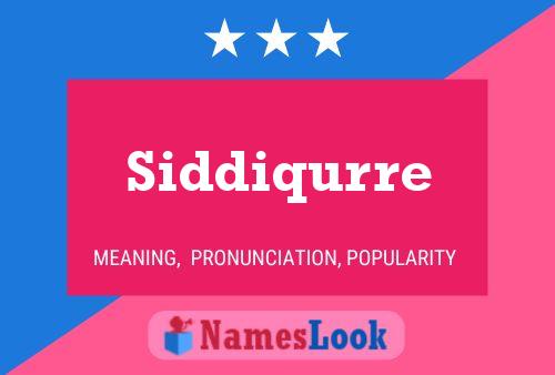 Póster del nombre Siddiqurre