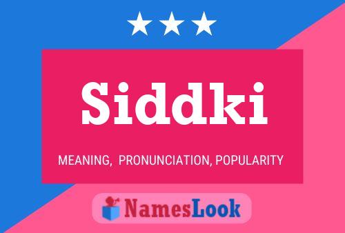 Póster del nombre Siddki