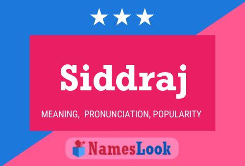 Póster del nombre Siddraj