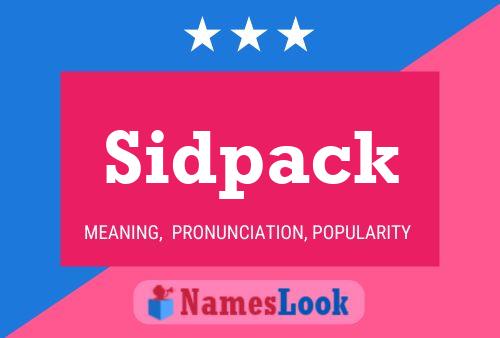 Póster del nombre Sidpack