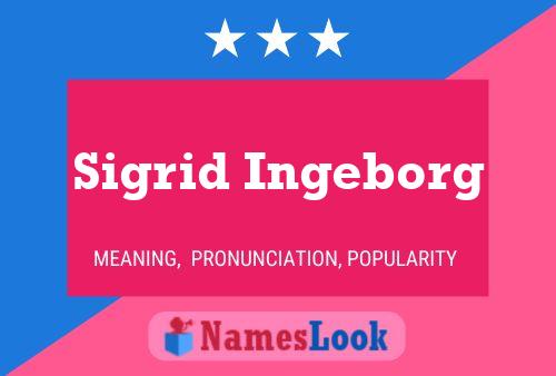 Póster del nombre Sigrid Ingeborg