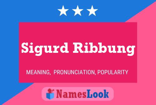 Póster del nombre Sigurd Ribbung