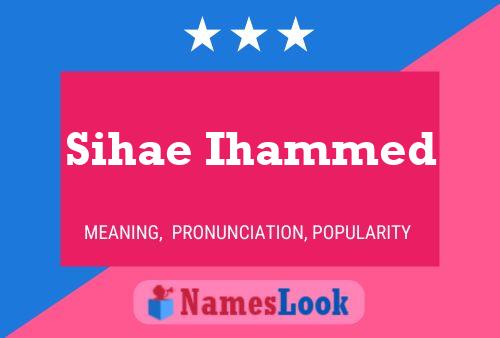 Póster del nombre Sihae Ihammed