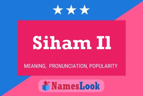 Póster del nombre Siham Il