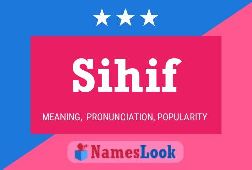 Póster del nombre Sihif