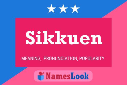 Póster del nombre Sikkuen