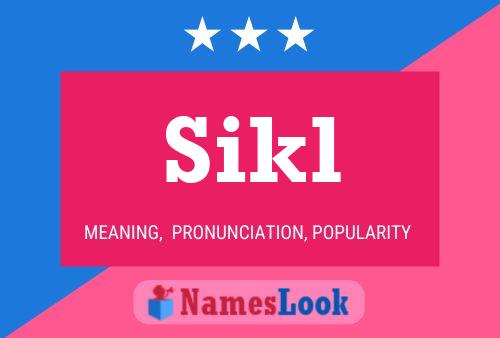 Póster del nombre Sikl