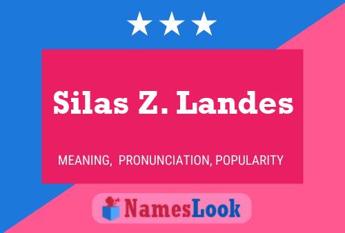 Póster del nombre Silas Z. Landes