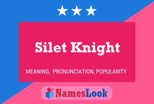 Póster del nombre Silet Knight