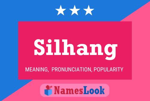 Póster del nombre Silhang