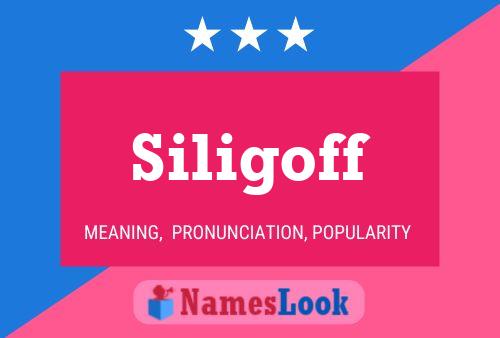 Póster del nombre Siligoff